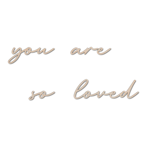 you are so loved.png