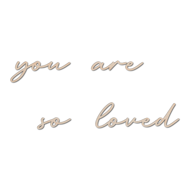 you are so loved.png